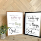 what if you woke up today with only the things you thanked god for yesterday wood sign religious sign