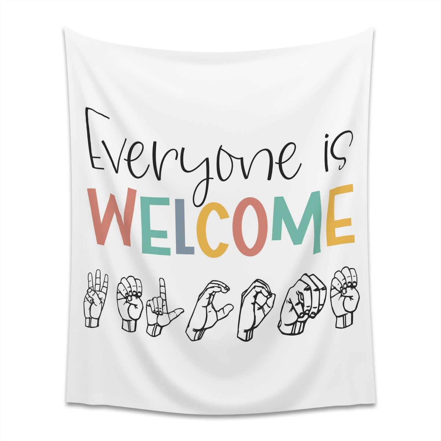 Everyone is welcome asl Printed Wall Tapestry
