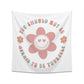 retro groovy you should not be afraid to be yourself Printed Wall Tapestry