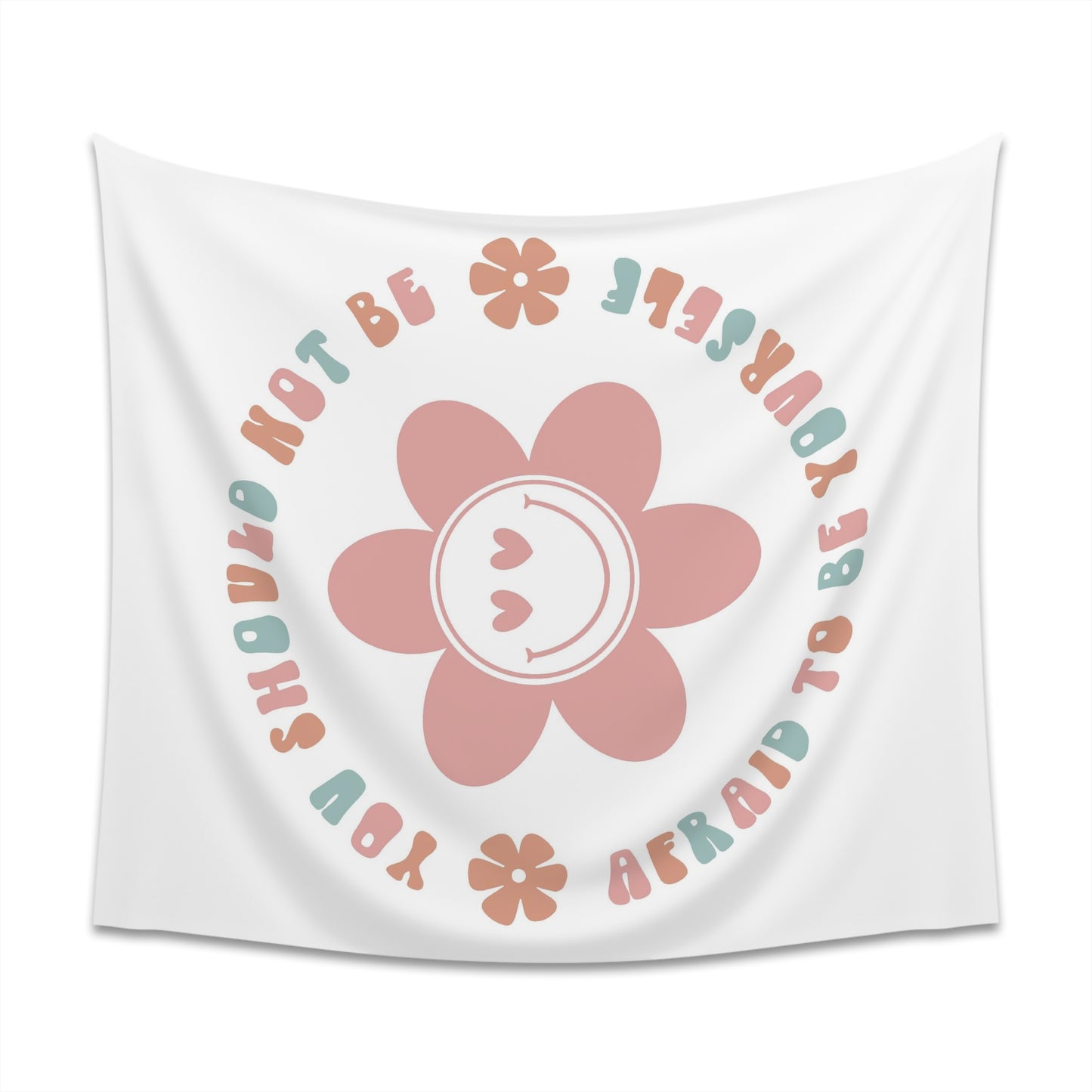 retro groovy you should not be afraid to be yourself Printed Wall Tapestry