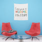 Everyone is welcome asl Printed Wall Tapestry