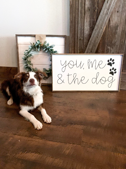 You me and the Dog