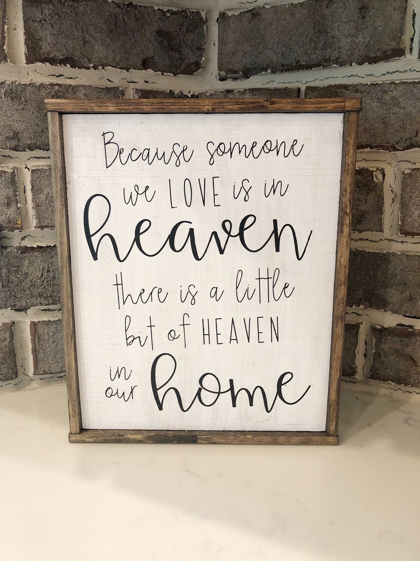 Because someone is in heaven there’s a bit of heaven in our home