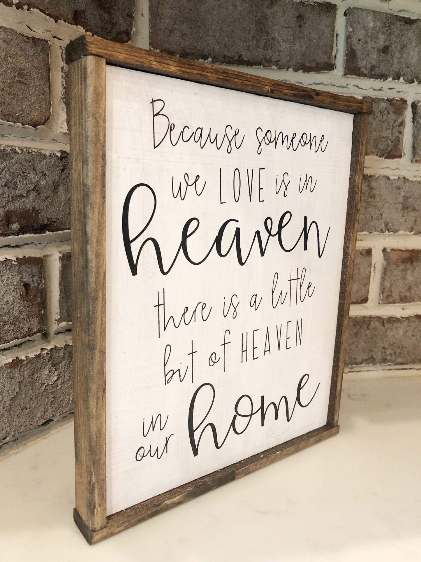 Because someone is in heaven there’s a bit of heaven in our home