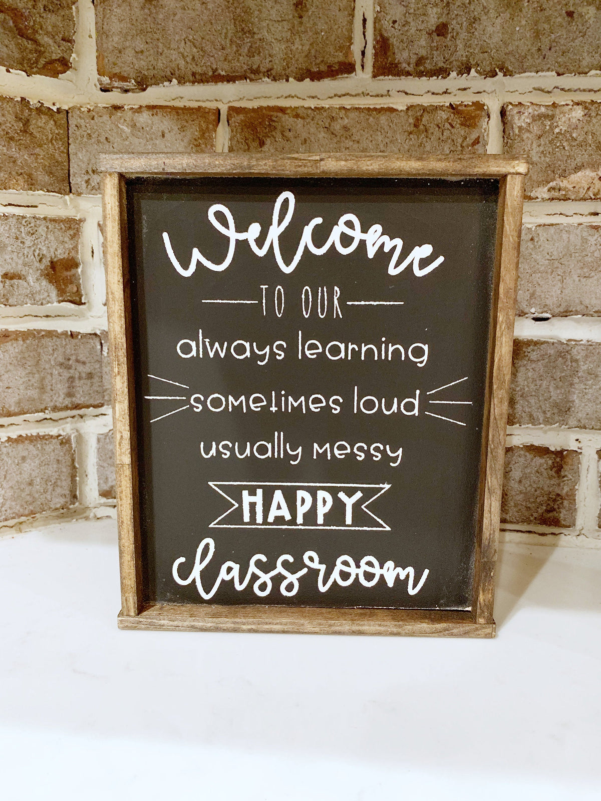 Welcome to Our Happy Classroom Framed Wood Sign | Always Learning, Sometimes Loud