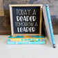 Today A Reader Tomorrow A Leader