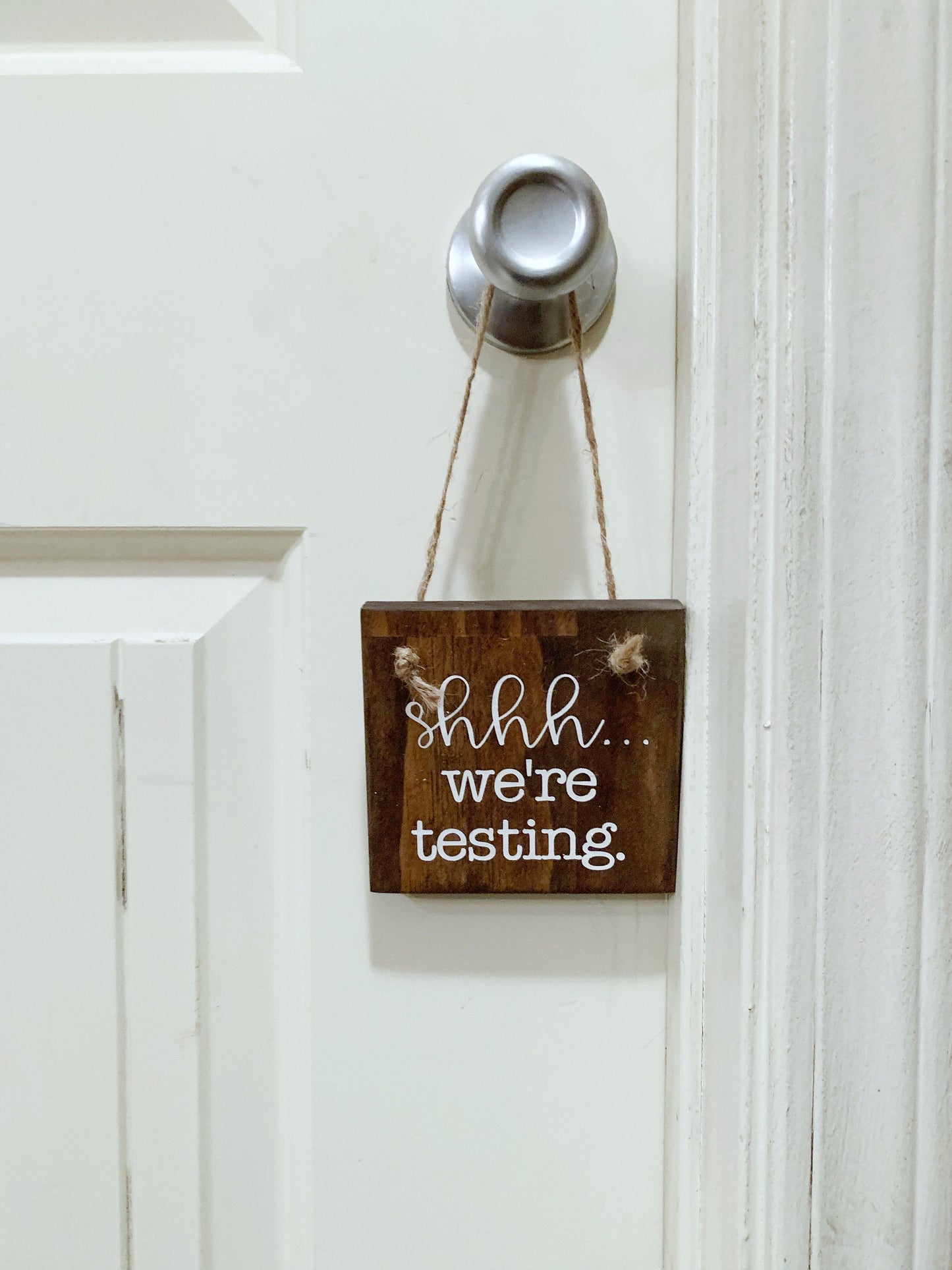 Shhh...We're testing