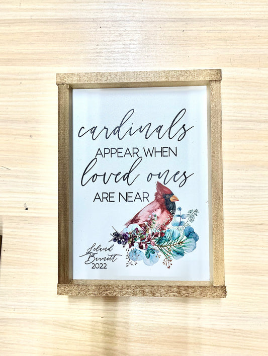 Custom personalized Cardinals Appear when loved ones are near in loving memory christmas wood sign